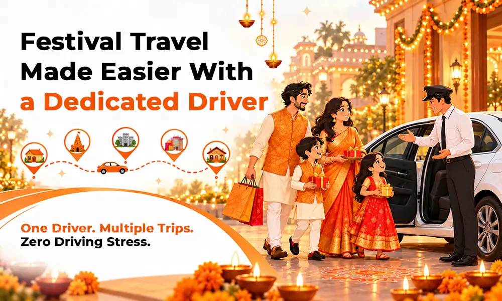 Festival season car driver on rent service for Delhi NCR family travel
